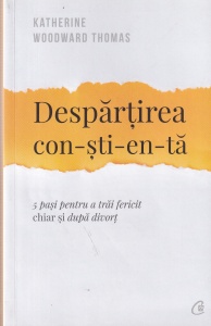Katherine Woodward Thomas - Despartirea constienta