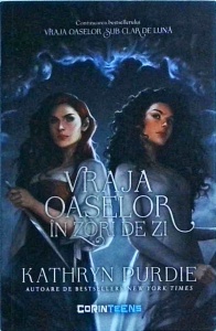 Kathryn Purdie - Vraja oaselor in zori de zi