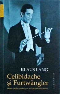 Klaus Lang - Celibidache si Furtwangler