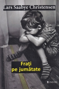 Lars Saabye Christensen - Frati pe jumatate