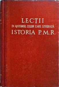 Lectii in ajutorul celor care studiaza istoria P.M.R.