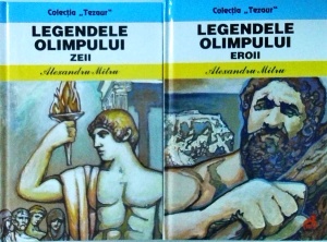 Legendele Olimpului, 2 volume (2012) - Alexandru Mitru