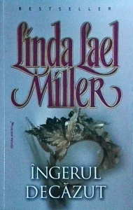 Linda Lael Miller - Ingerul decazut