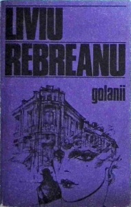 Liviu Rebreanu - Golanii (1985)