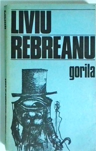 Liviu Rebreanu - Gorila (1985)