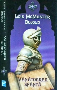 Lois McMaster Bujold - Vanatoarea sfanta