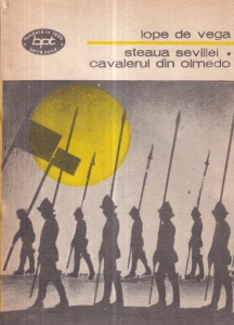 Lope de Vega - Steaua Sevillei. Cavalerul din Olmedo