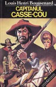 Louis Henri Boussenard - Capitanul Casse-Cou