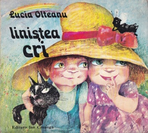 Lucia Olteanu - Linistea cri. Cu ilustratii de Doina Botez