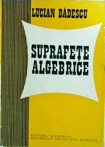 Lucian Badescu - Suprafete algebrice
