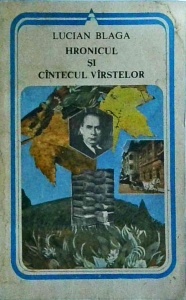 Lucian Blaga - Hronicul si cantecul varstelor