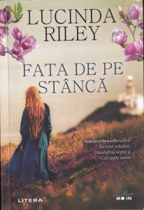 Lucinda Riley - Fata de pe stanca