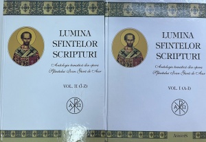 Lumina Sfintelor Scripturi. Antologie tematica din opera Sfantului Ioan Gura de Aur, 2 volume