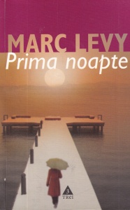Marc Levy - Prima noapte