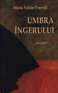 Maria Vaida-Voevod - Umbra ingerului