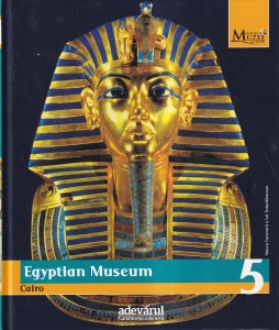Marile Muzee ale Lumii, volumul 5: Silvia Einaudi - Egyptian Museum. Cairo