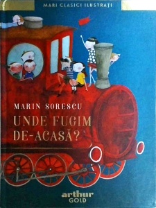 Marin Sorescu - Unde fugim de acasa?