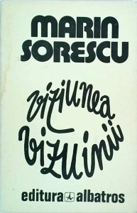 Marin Sorescu - Viziunea vizuinii