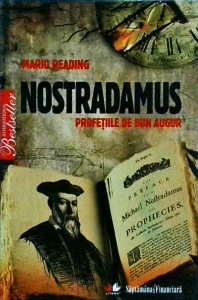 Mario Reading - Nostradamus. Profetiile de bun augur