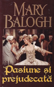Mary Balogh - Pasiune si prejudecata