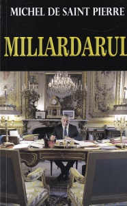 Michel de Saint Pierre - Miliardarul