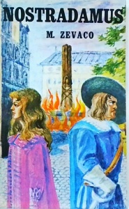 Michel Zevaco - Nostradamus
