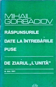 Mihail Gorbaciov - Raspunsurile date la intrebarile puse de Ziarul "L'Unita", 18 mai 1987