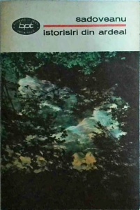 Mihail Sadoveanu - Istorisiri din Ardeal. Valea Frumoasei. Ochi de urs. Povestile de la Bradu-Strimb - Img 1