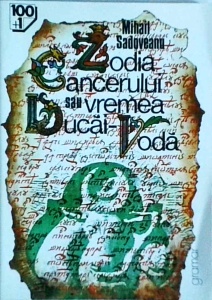 Mihail Sadoveanu - Zodia Cancerului sau vremea Ducai Voda
