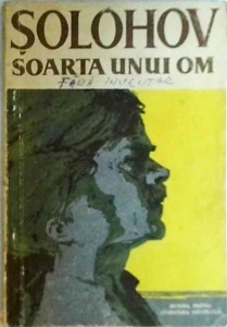 Mihail Solohov - Soarta unui om