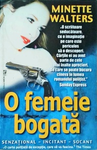 Minette Walters - O femeie bogata