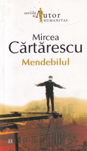 Mircea Cartarescu - Mendebilul