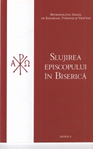 Mitropolitul Daniil de Kesariani, Vyronas si Ymittos - Slujirea episcopului in Biserica