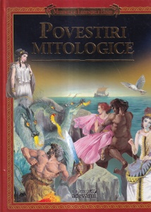 Miturile si Legendele Lumii: Povestiri mitologice, volumul 8