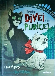 Mo Willems - Povestea Divei si a lui Puricel