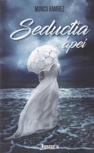 Monica Ramirez - Seductia apei
