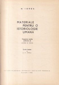 N. Iorga - Materiale pentru o istoriologie umana - Img 2