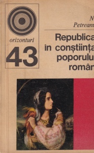 N. Petreanu - Republica in constiinta poporului roman