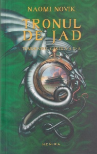 Naomi Novik - Tronul de jad