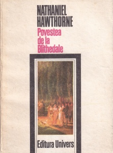 Nathaniel Hawthorne - Povestea de la Blithedale