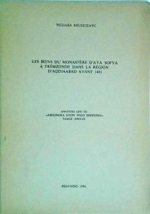 Nicoara Beldiceanu - Les Biens Du Monastere D'Aya Sofya a Trebizonde dans la Region D'Aqdjaabad Avant 1461