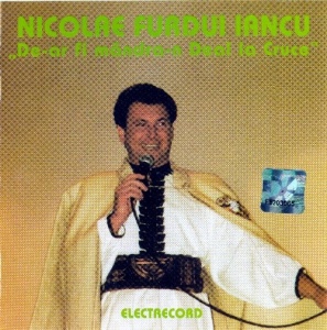 Nicolae Furdui Iancu – De-ar fi mandra-n deal la cruce