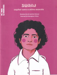 Nicoleta Ene, Iasmina Stoican - Suraj. Copilul care a atins soarele, cu ilustratii de Georgiana Chitac