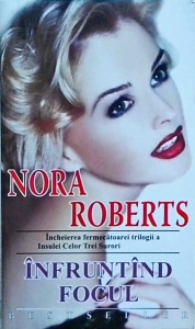 Nora Roberts - Infruntand focul