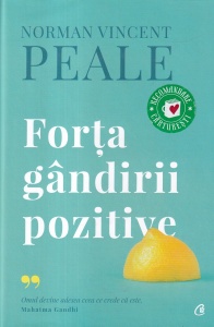 Norman Vincent Peale - Forta gandirii pozitive (2022)