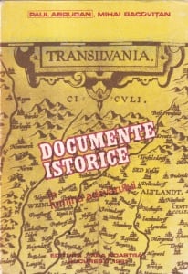 Paul Abrudan, Mihai Racovitan - Transilvania. Documente istorice in lumina adevarului