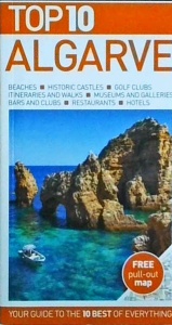 Paul Bernhardt - Top 10 Algarve. Your Guide to the 10 Best of Everything
