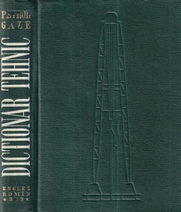Paul Irinievici - Dictionar tehnic Petrol-gaze. Englez-roman-rus