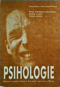 Paul Popescu Neveanu, Mielu Zlate, Tinca Cretu - Psihologie. Manual pentru clasa a X- a. Scoli normale si licee (1997)