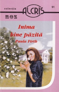 Paula Firth - Inima bine pazita